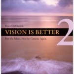 Recensie: Vision Is Better II door David duChemin