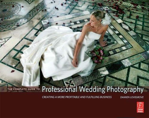 The Complete Guide to Professional Wedding Photography Professional Wedding Photography