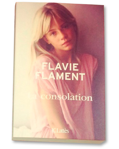 Flavie Flament, La Consolation Flavie flament la consolation