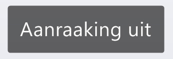 Aanraking uitschakelen Aanraking uitschakelen