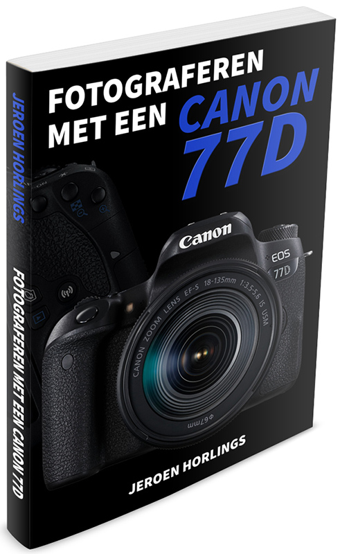 Fotograferen met een Canon 77D Fotograferen met een Canon 77D